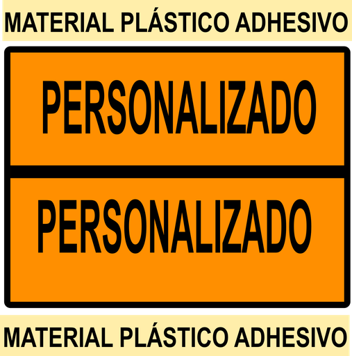PANEL NARANJA 400X300 Polipropileno Adhesivo -   TEXTO PERSONALIZADO LINEA HORIZONTAL - BOBINA 